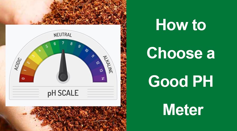 how to choose a good ph meter